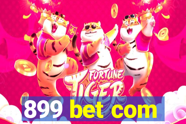 899 bet com